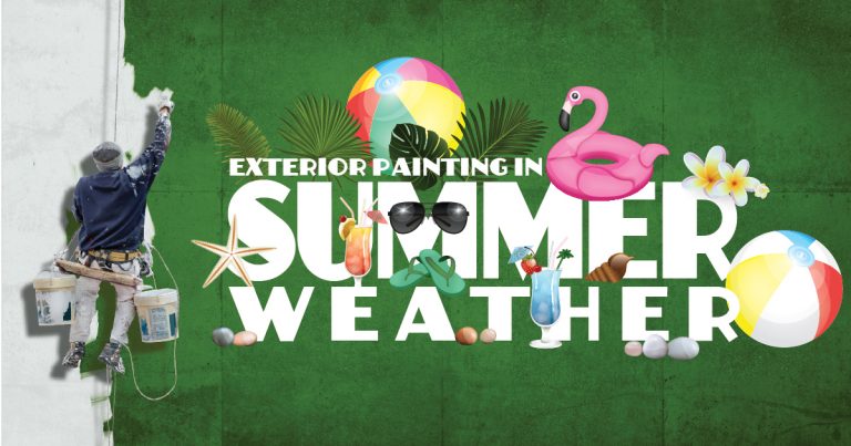 Exterior Painting in Summer Weather
