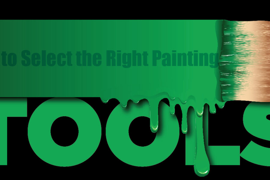 How to Select the Right Painting Tools 