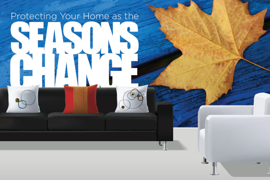 Protecting Your Home as the Seasons Change