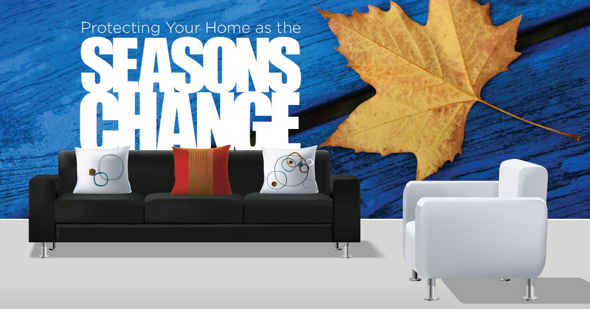 Protecting Your Home as the Seasons Change