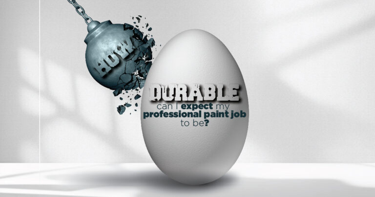 How Durable Can I Expect My Professional Paint Job to Be?