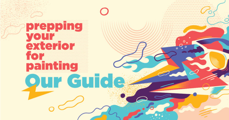 Prepping Your Exterior for Painting: Our Guide