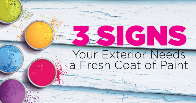 3 Biggest Signs Your Exterior Needs a Fresh Coat of Paint