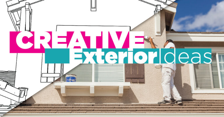 Creative Exterior Ideas